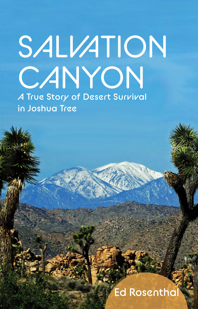 Salvation Canyon: A True Story of Desert Survival in Joshua Tree