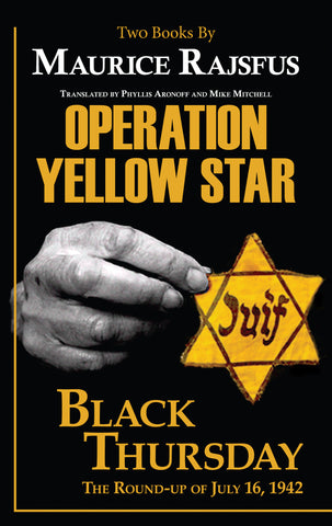 Operation Yellow Star | Black Thursday, The Roundup of July 16, 1942